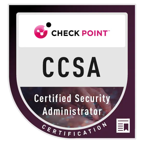 CCSA: Check Point Certified Security Administrator